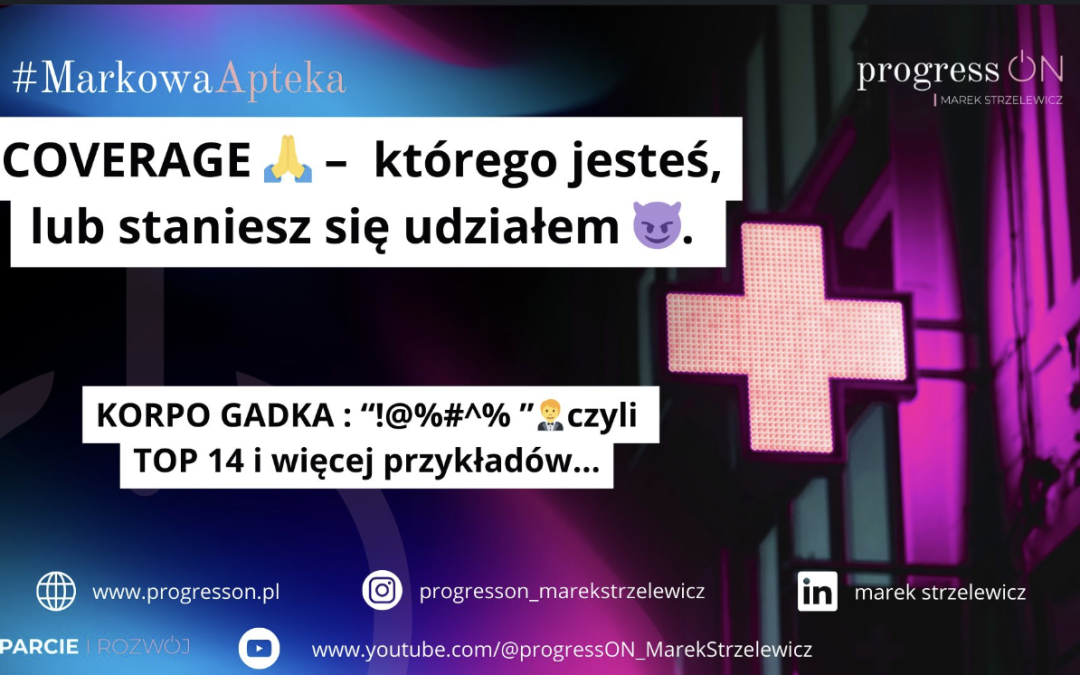 COVERAGE – zasięg, pokrycie, którego jesteś lub staniesz się udziałem