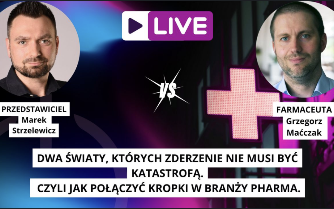 DWA ŚWIATY CZYLI JAK POŁĄCZĄCZYĆ KROPKI W BRANŻY PHARMA❓ Przedstawiciel vs. Farmaceuta