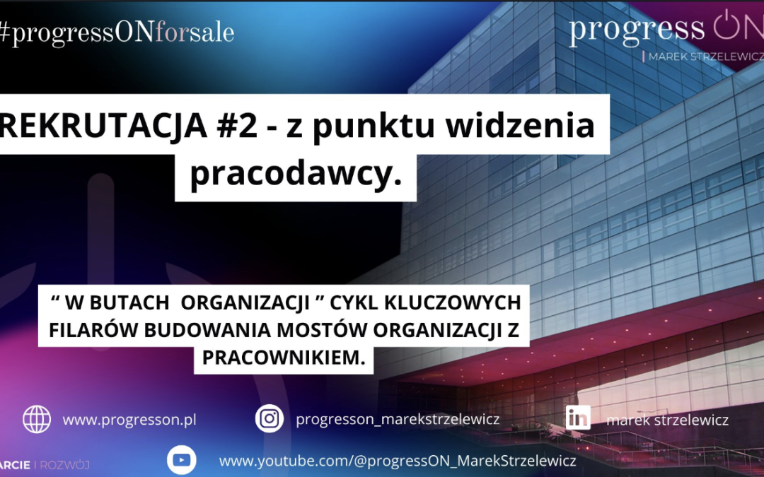 REKRUTACJE #2 – z punktu widzenia pracodawcy 🏢