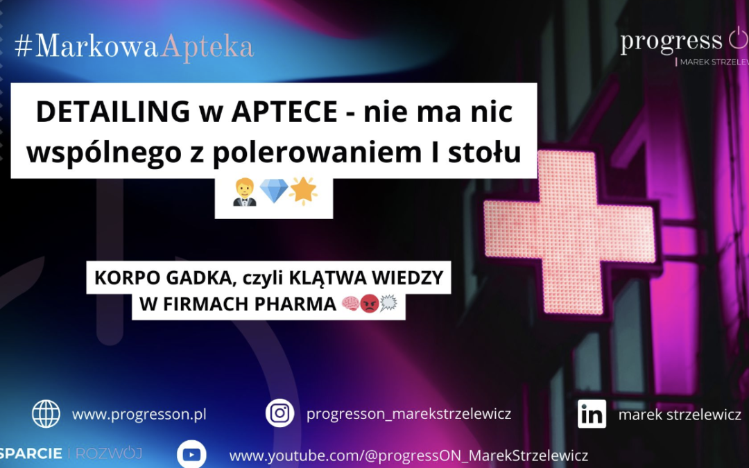 DETAILING w APTECE – nie chodzi o polerowanie I stołu – BYNAJMNIEJ 💊💎🤵