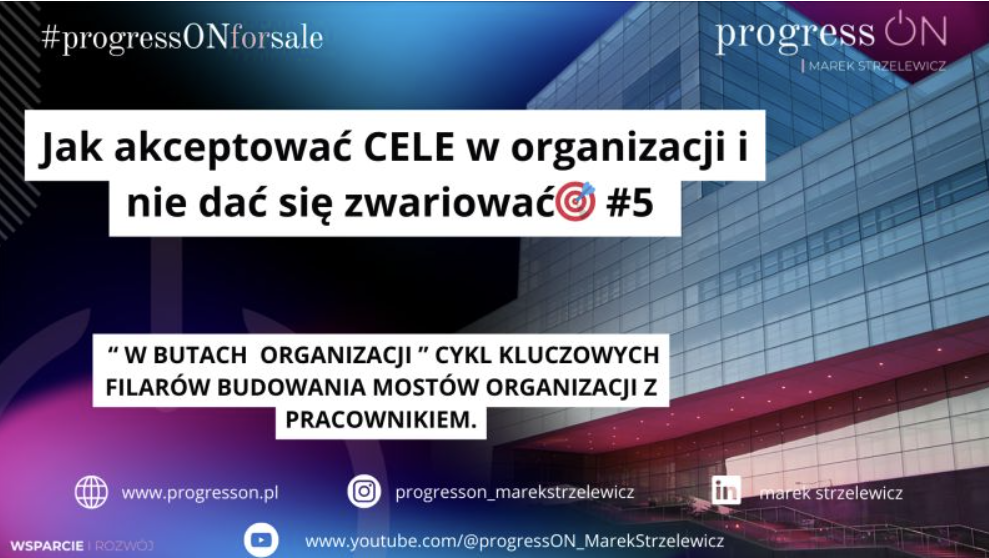 Jak akceptować CELE w organizacji i jak nie dać się zwariować🎯 #5   #progressONforSale przedstawia ⬇️⬇️⬇️